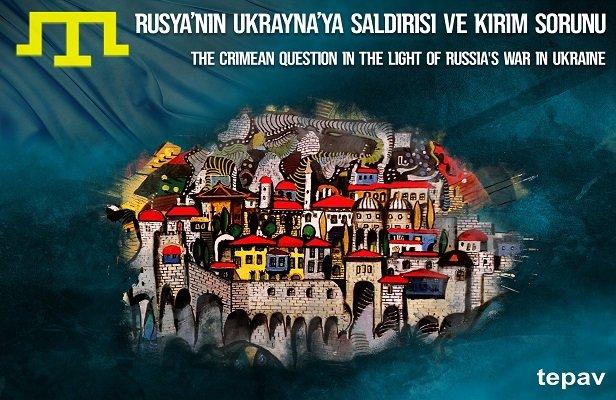 “Rusya’nın Ukrayna’ya Saldırısı ve Kırım Sorunu”