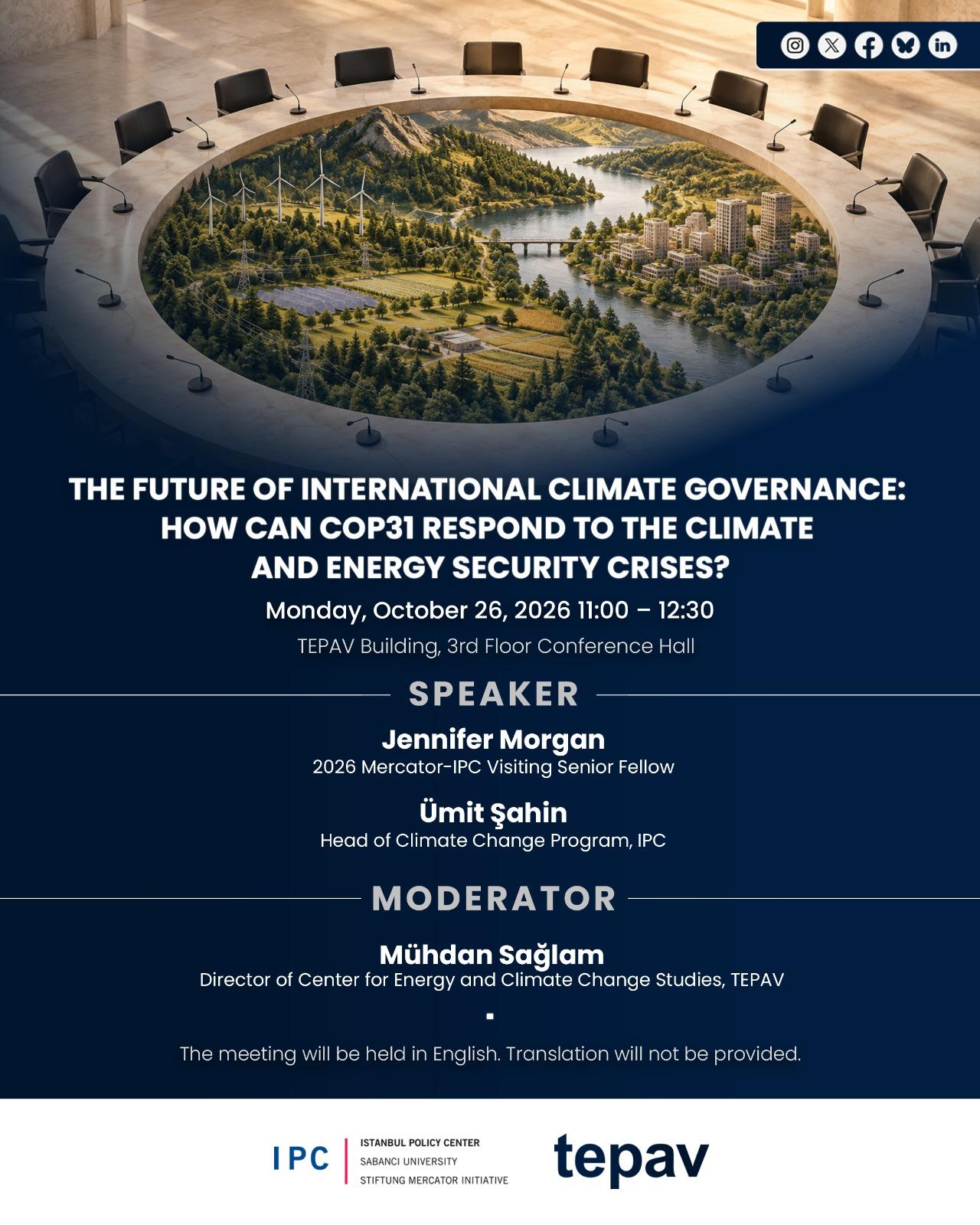 "The Future of International Climate Governance: How can COP31 respond to the climate and energy security crises?"