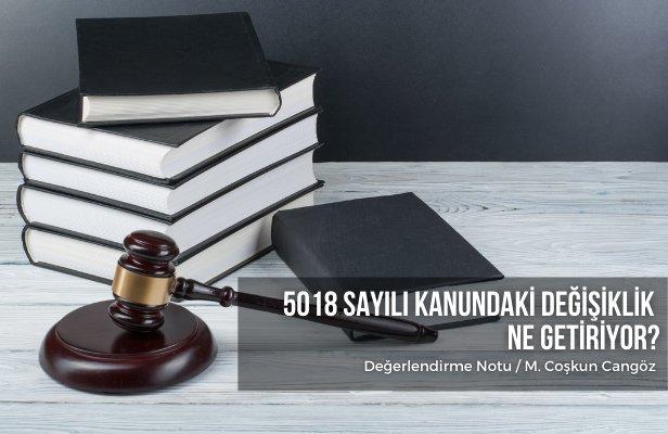 5018 Sayılı Kanundaki Değişiklik Ne Getiriyor?