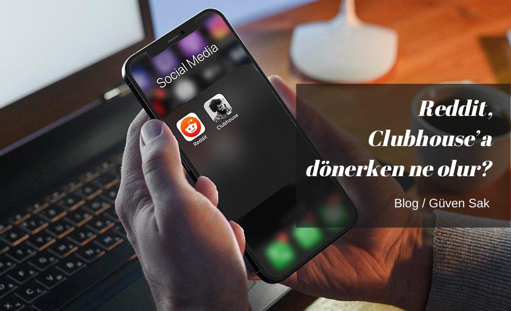 Reddit, Clubhouse’a dönerken ne olur?