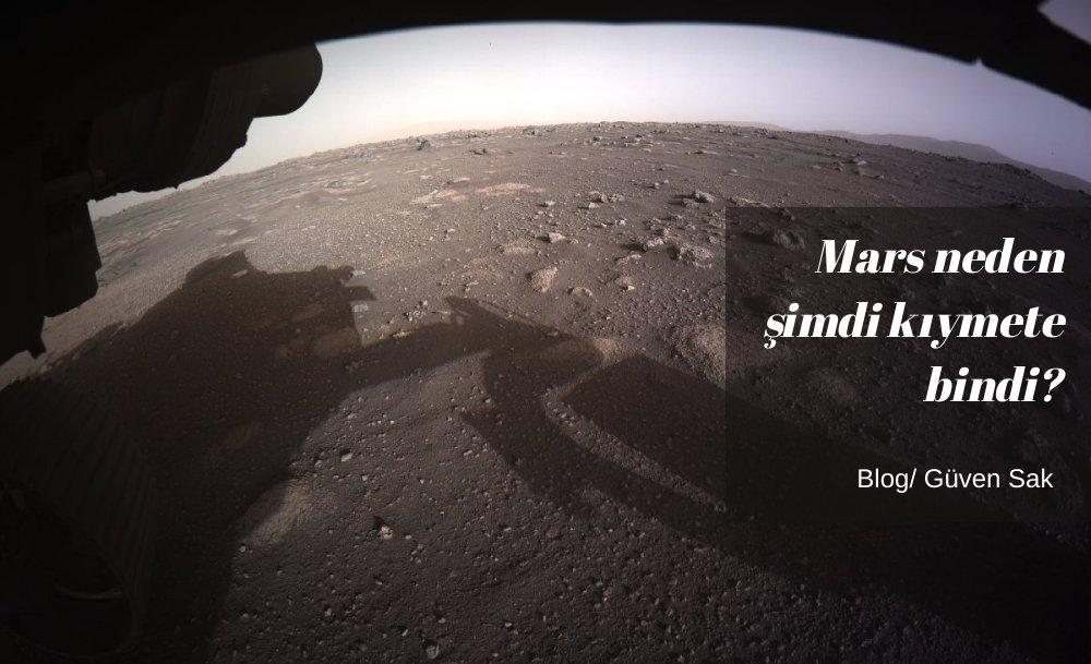 Mars neden şimdi kıymete bindi?