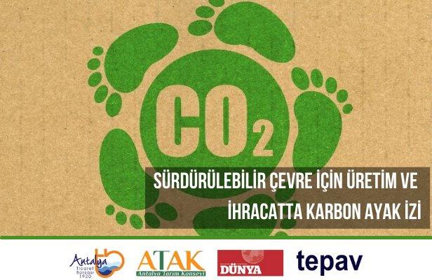 Sürdürülebilir Çevre için Üretim ve İhracatta Karbon Ayak İzi