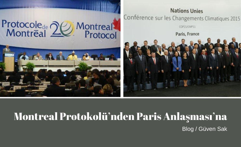 Montreal Protokolü’nden Paris Anlaşması’na