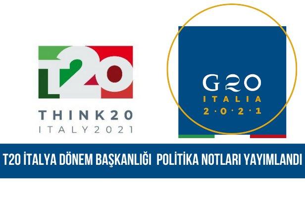 T20 İtalya Dönem Başkanlığı Politika Notları Yayımlandı