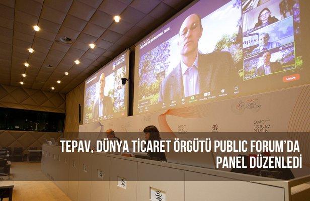 TEPAV, Dünya Ticaret Örgütü Public Forum’da panel düzenledi