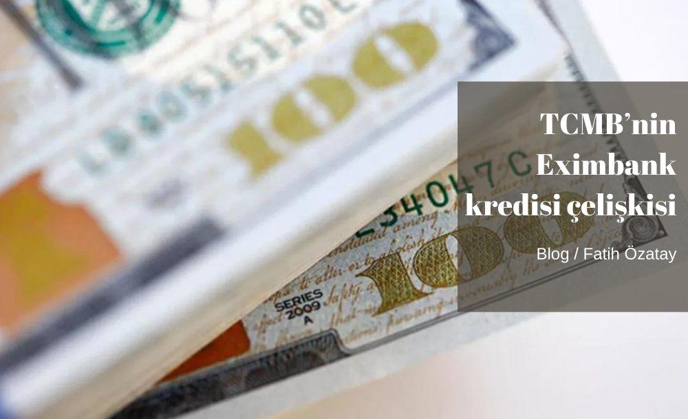 TCMB’nin Eximbank kredisi çelişkisi