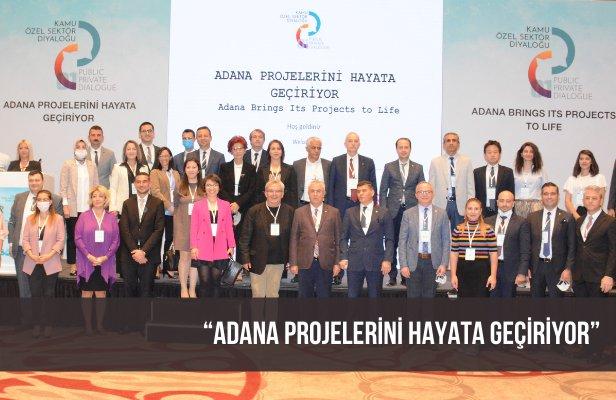 “Adana Projelerini Hayata Geçiriyor”
