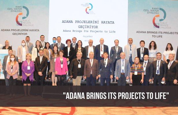 “Adana Brings its Projects to Life”