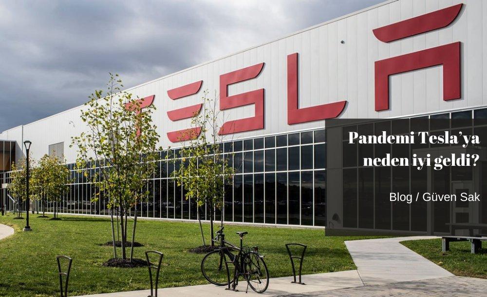 Pandemi Tesla’ya neden iyi geldi?