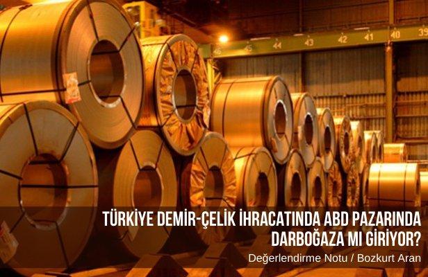 Türkiye Demir-Çelik İhracatında ABD Pazarında darboğaza mı giriyor?