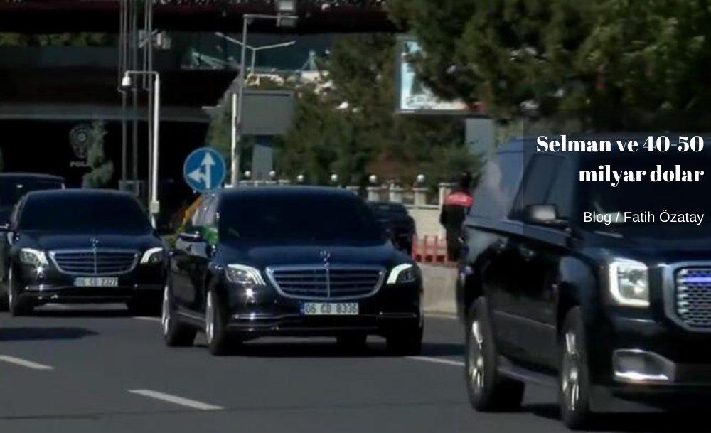 Selman ve 40-50 milyar dolar