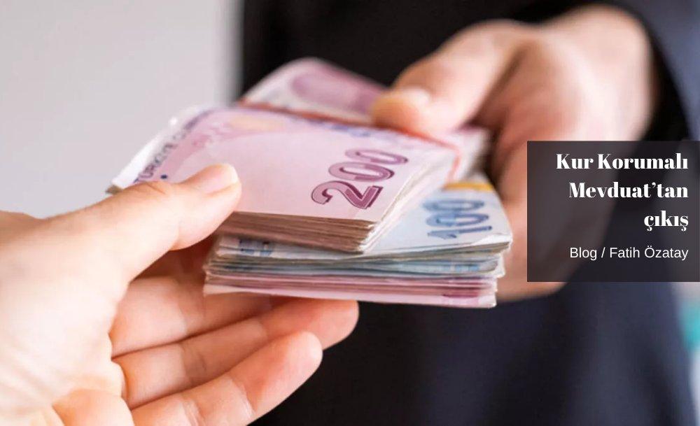 Kur Korumalı Mevduat’tan çıkış