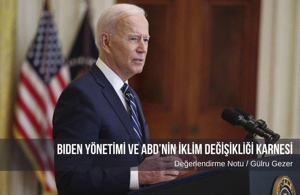Biden Yönetimi ve ABD’nin İklim Değişikliği Karnesi