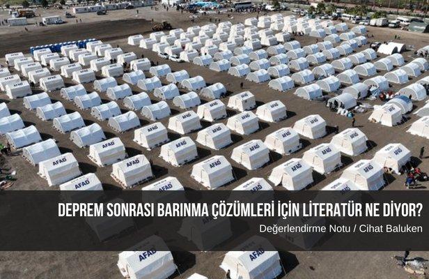 Deprem sonrası barınma çözümleri için literatür ne diyor?