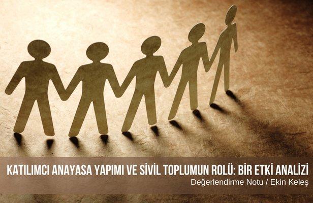 Katılımcı Anayasa Yapımı ve Sivil Toplumun Rolü: Bir Etki Analizi