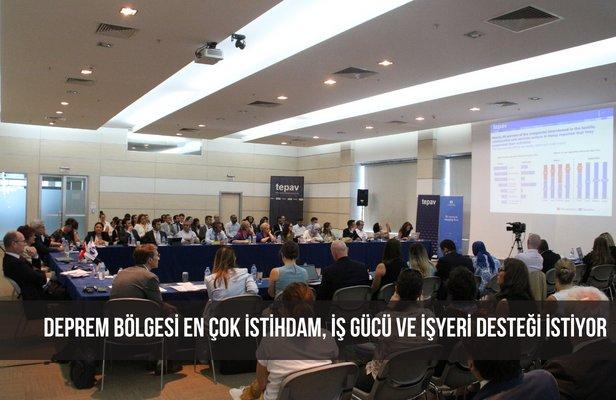 Deprem bölgesi en çok istihdam, iş gücü ve işyeri desteği istiyor