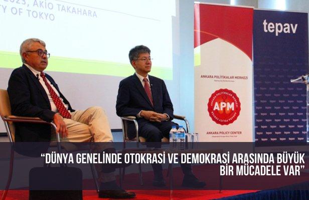 “Dünya genelinde otokrasi ve demokrasi arasında büyük bir mücadele var”