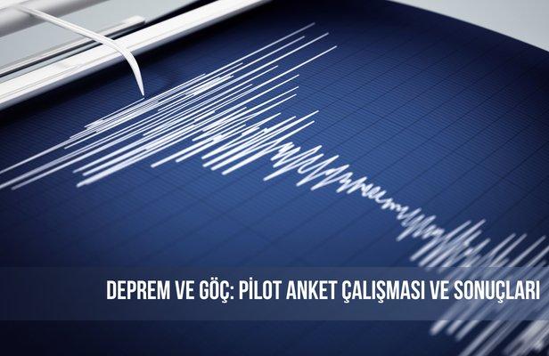 Deprem ve Göç: Pilot anket çalışması ve sonuçları