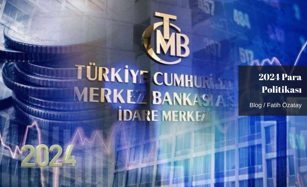 2024 Para Politikası