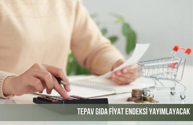 TEPAV Gıda Fiyat Endeksi yayımlayacak