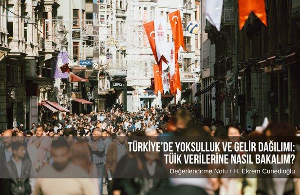 Türkiye’de yoksulluk ve gelir dağılımı: TÜİK verilerine nasıl bakalım?
