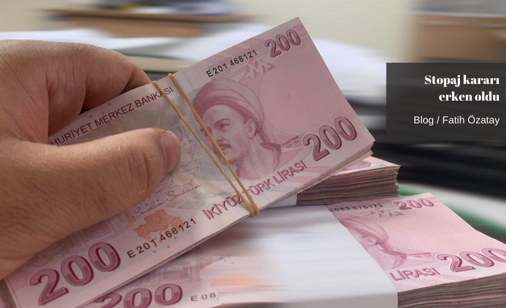 Stopaj kararı erken oldu