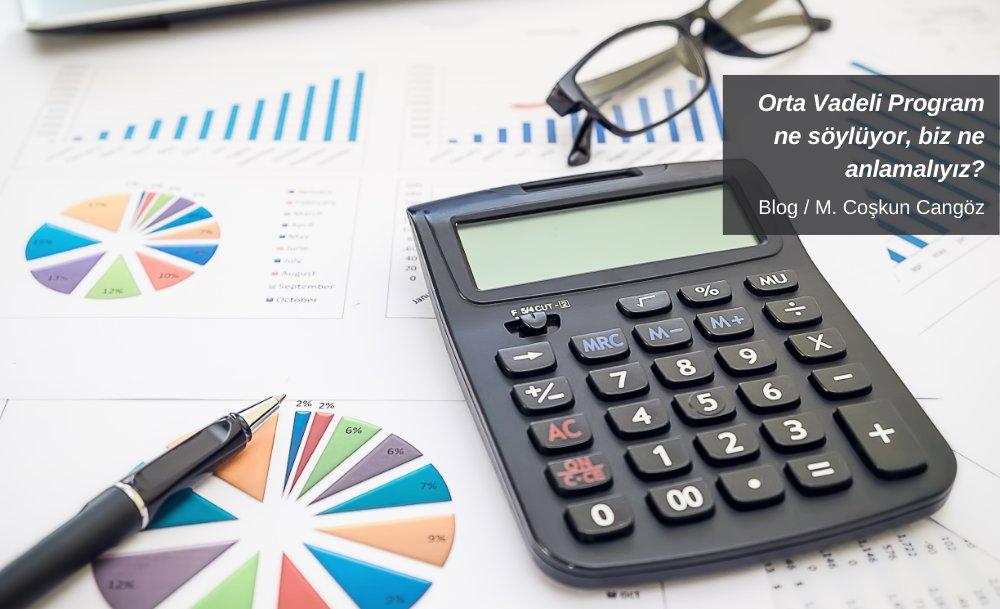 Orta Vadeli Program ne söylüyor, biz ne anlamalıyız?